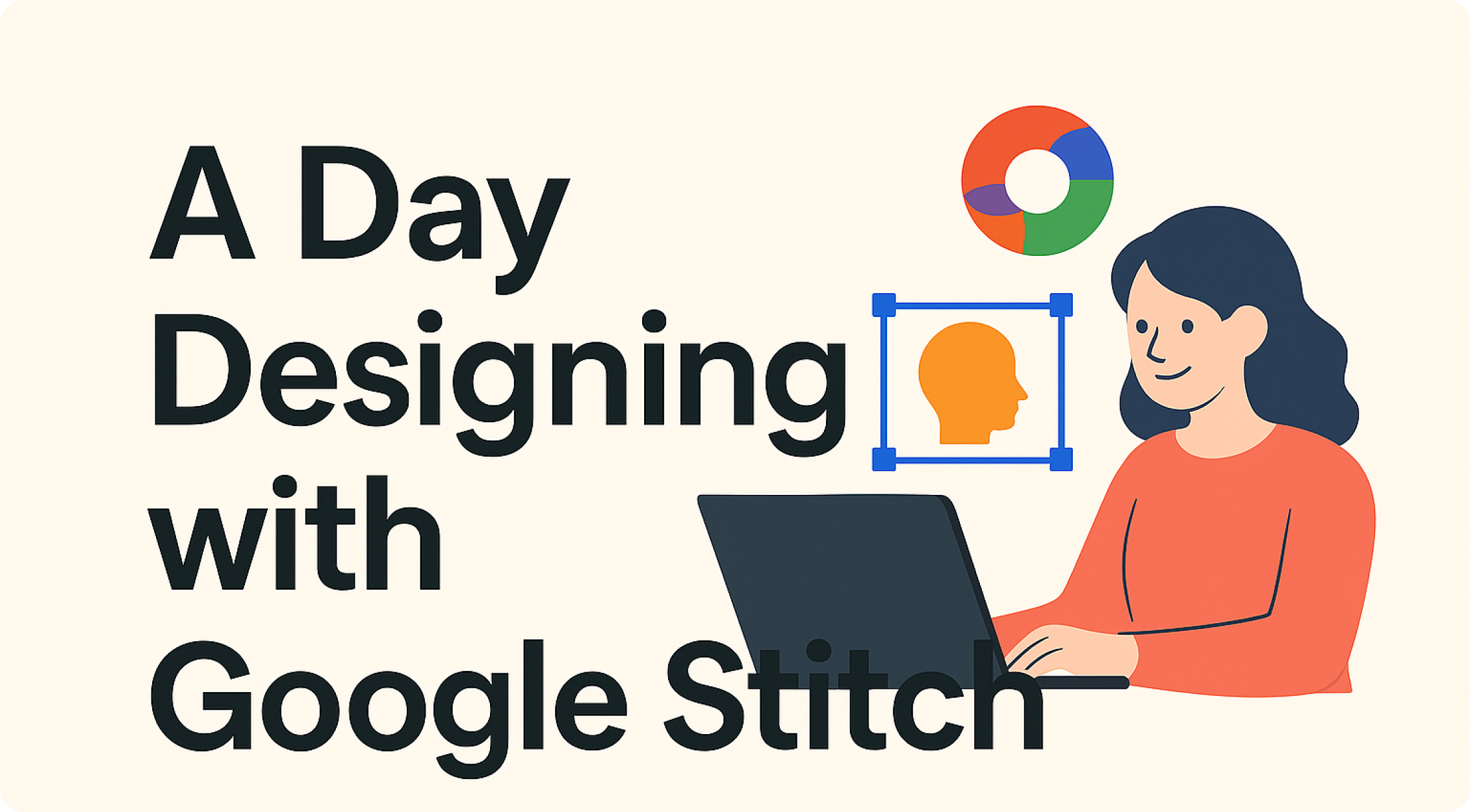 From Idea to App with Google Stitch